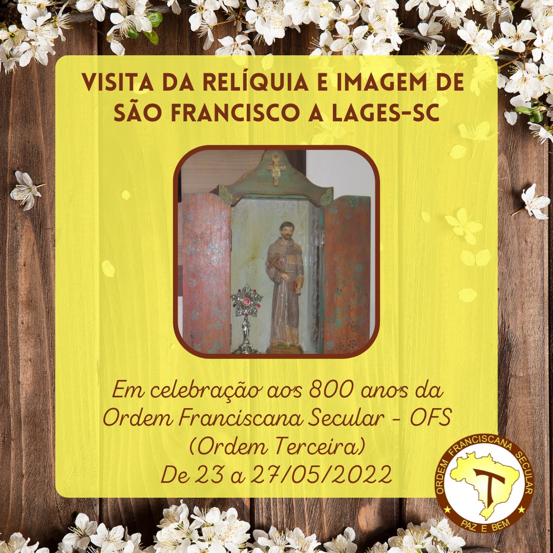 Relíquia de São Francisco de Assis estará em Lages na próxima semana