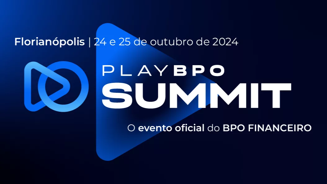 Florianópolis sedia o maior evento de BPO Financeiro do país: PlayBPO Summit 2024 | Imagem: Internet