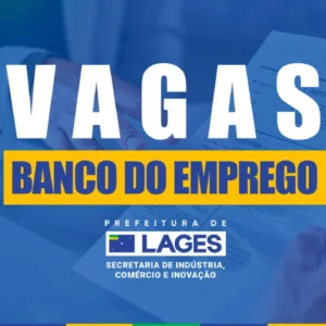 Banco do Emprego de Lages disponibiliza mais de 360 vagas em diversos setores