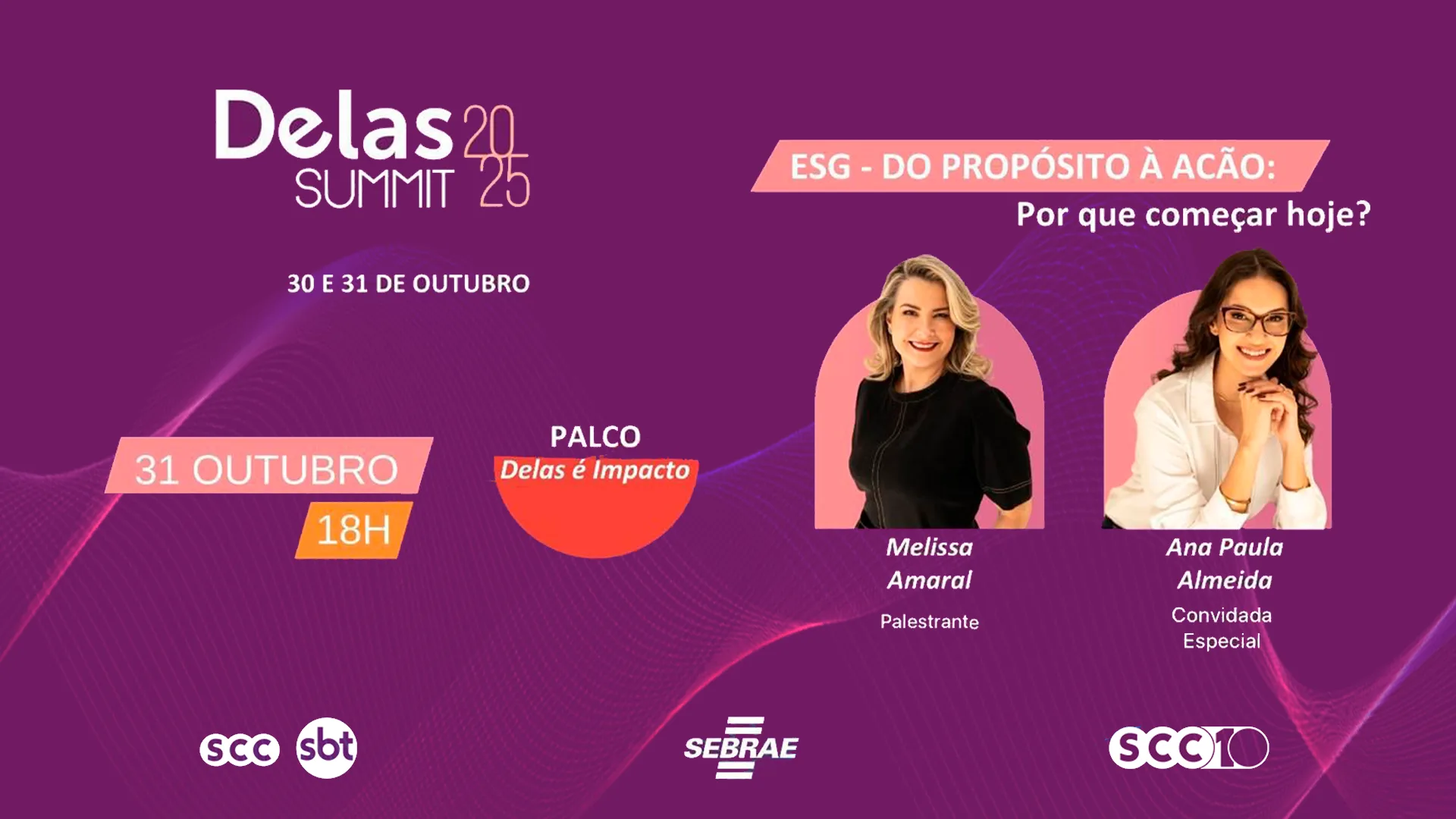 Melissa Amaral fala sobre ESG no Delas Summit 2025, evento parceiro do SCC SBT. | Foto: SCC SBT Melissa Amaral fala sobre ESG no Delas Summit 2025, evento parceiro do SCC SBT. | Foto: SCC SBT