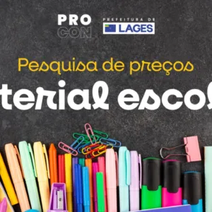 Procon de Lages divulga pesquisa de material escolar para 2026