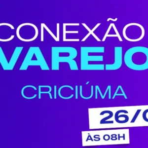 Criciúma e Tubarão recebem Conexão Varejo