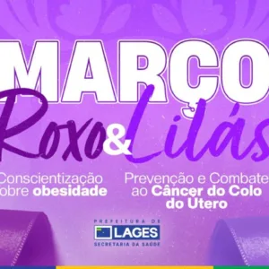 UBSs de Lages intensificam ações no Março Roxo e Lilás | Foto: Coordenação de Comunicação Social da Prefeitura de Lages